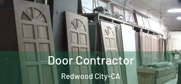  Door Contractor Redwood City-CA